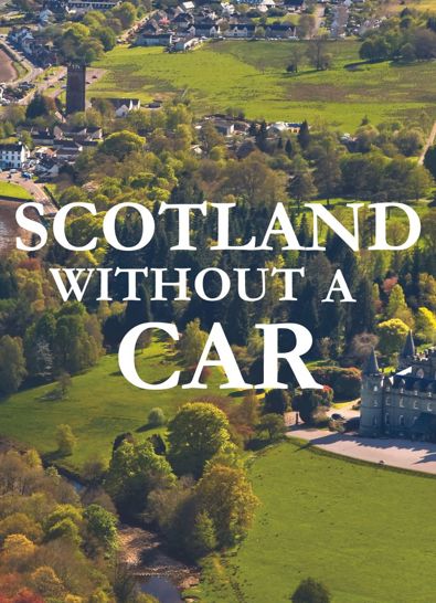 Scotland Without a Car: Part 3 - Inveraray ?? ''